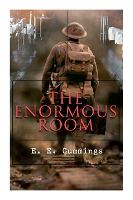 Seller image for The Enormous Room: World War I Novel: The Green-Eyed Stores (Paperback or Softback) for sale by BargainBookStores