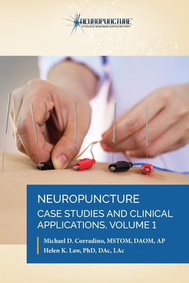 Image du vendeur pour Neuropuncture Case Studies and Clinical Applications: Volume 1 (Paperback or Softback) mis en vente par BargainBookStores