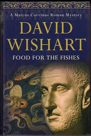 Seller image for Food for the Fishes (Marcus Corvinus Mysteries Book 10) for sale by Booklover Oxford