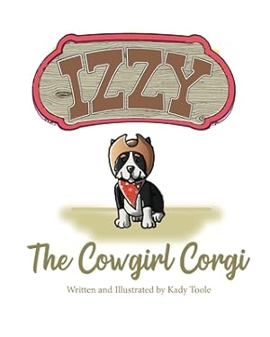 Imagen del vendedor de Izzy the Cowgirl Corgi (Paperback or Softback) a la venta por BargainBookStores