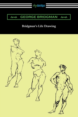 Image du vendeur pour Bridgman's Life Drawing (Paperback or Softback) mis en vente par BargainBookStores