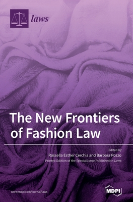 Seller image for The New Frontiers of Fashion Law (Hardback or Cased Book) for sale by BargainBookStores