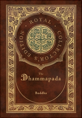 Seller image for The Dhammapada (Royal Collector's Edition) (Case Laminate Hardcover with Jacket) (Hardback or Cased Book) for sale by BargainBookStores