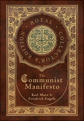 Seller image for The Communist Manifesto (Royal Collector's Edition) (Case Laminate Hardcover with Jacket) (Hardback or Cased Book) for sale by BargainBookStores