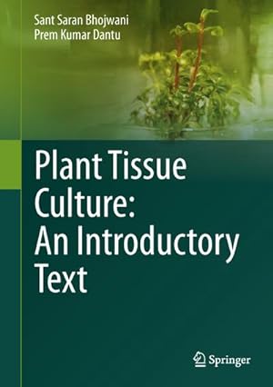 Bild des Verkufers fr Plant Tissue Culture: An Introductory Text zum Verkauf von AHA-BUCH GmbH