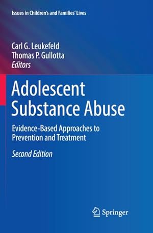 Imagen del vendedor de Adolescent Substance Abuse : Evidence-Based Approaches to Prevention and Treatment a la venta por AHA-BUCH GmbH