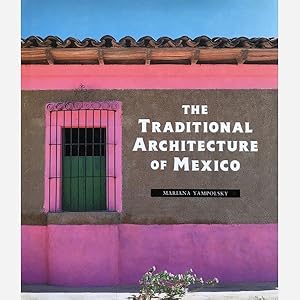 Imagen del vendedor de The Traditional Architecture of Mexico a la venta por Vasco & Co / Emilia da Paz