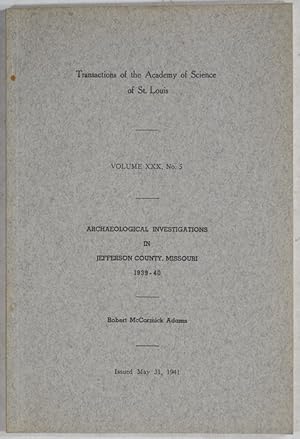 Immagine del venditore per Archaelogical Investigations in Jefferson County, Missouri 1939-40. venduto da Antiq. F.-D. Shn - Medicusbooks.Com