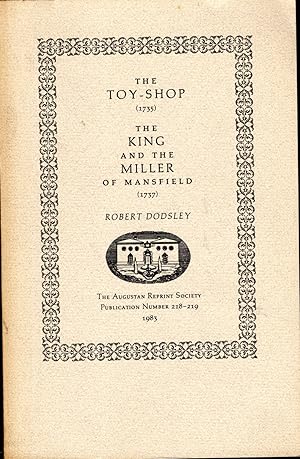 Image du vendeur pour The Toy-shop (1735) & The King and the Miller of Mansfield (1737) (Augustan Reprint Society Publication Number 218-219) mis en vente par Dorley House Books, Inc.