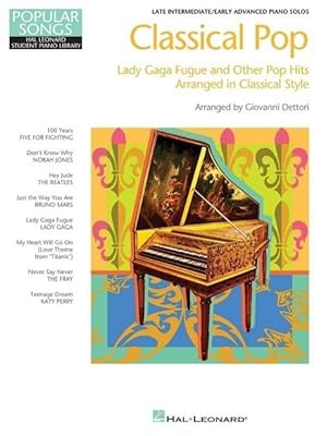 Seller image for Classical Pop - Lady Gaga Fugue & Other Pop Hits: Popular Songs Series Late Intermediate/Early Advanced Piano Solos for sale by moluna