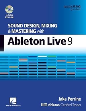 Bild des Verkufers fr Sound Design, Mixing and Mastering with Ableton Live 9 [With DVD ROM] zum Verkauf von moluna