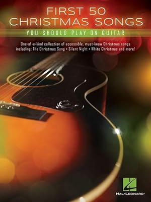 Bild des Verkufers fr First 50 Christmas Songs You Should Play on Guitar zum Verkauf von moluna