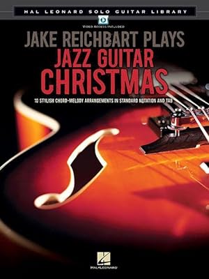 Bild des Verkufers fr Jake Reichbart Plays Jazz Guitar Christmas: Hal Leonard Solo Guitar Library zum Verkauf von moluna