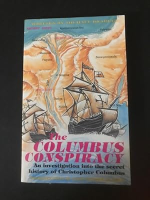 Immagine del venditore per The Columbus Conspiracy: An investigation into the secret history of Christopher Columbus venduto da BookEnds Bookstore & Curiosities