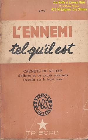 L'Ennemi tel qu'il est / Carnets de route d'officiers et de soldats allemands / Seconde, Deuxième...