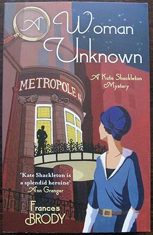 Imagen del vendedor de A Woman Unknown: Book 4 in the Kate Shackleton mysteries by Frances Brody a la venta por Vintagestan Books