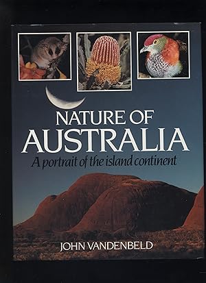 Seller image for Nature of Australia: A portrait of the island continent for sale by Calluna Books