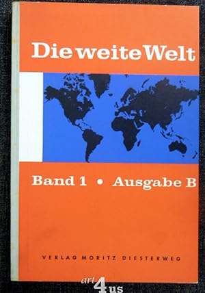 Bild des Verkufers fr Die weite Welt; Ausgabe B : Bd. 1., Deutschland und Europa Mit Nordwestdeutschland beginnend zum Verkauf von art4us - Antiquariat