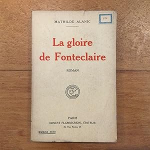 Seller image for La gloire de Fonteclaire for sale by Les bouquins d'Alain