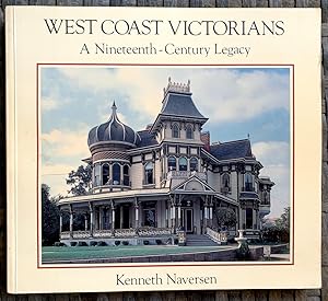 Bild des Verkufers fr West Coast Victorians: A Nineteenth-Century Legacy zum Verkauf von Randall's Books