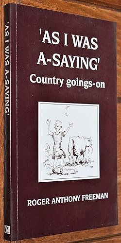 Imagen del vendedor de AS I WAS A-SAYING' Country Goings-On a la venta por Dodman Books