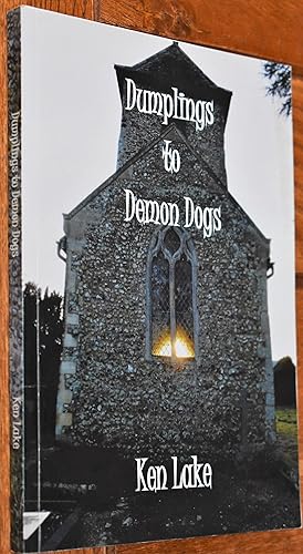 DUMPLINGS TO DEMON DOGS Norfolk Mysteries, Legends And Squit [SIGNED]