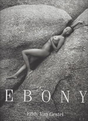 Immagine del venditore per Ebony Fotografie/ Photographs Eddy van Gestel venduto da BOOKSELLER  -  ERIK TONEN  BOOKS