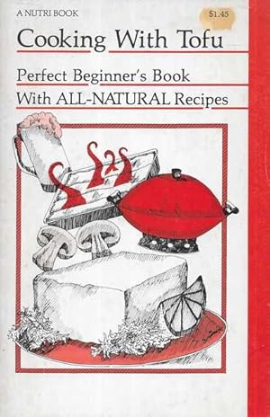 Cooking with Tofu: Perfect Beginner's Book with All-Natural Recipes [A Nutri Book]