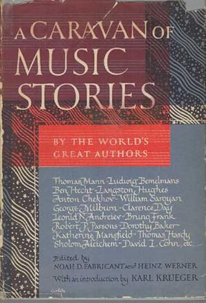 Image du vendeur pour A CARAVAN OF MUSIC STORIES BY THE WORLD'S GREAT AUTHORS mis en vente par High-Lonesome Books