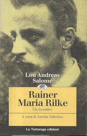 Seller image for RAINER MARIA RILKE. UN INCONTRO. for sale by Librera Javier Fernndez