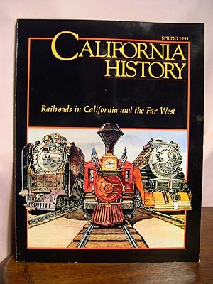 Seller image for RAILROADS IN CALIFORNIA AND THE FAR WEST: CALIFORNIA HISTORY, VOLUME LXX, NO. 1, SPRING 1991 for sale by Robert Gavora, Fine & Rare Books, ABAA
