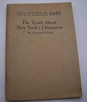 The Truth About New York's Chinatown (Little Blue Book No. 1057)