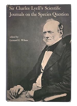 Seller image for Sir Charles Lyell's Scientific Journals on the Species Question for sale by Black Falcon Books