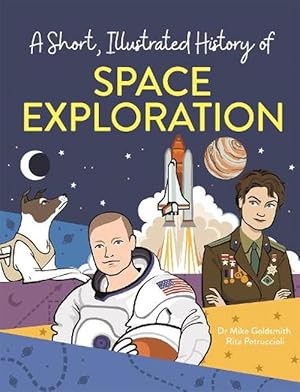 Seller image for A Short, Illustrated History of Space Exploration (Hardcover) for sale by Grand Eagle Retail