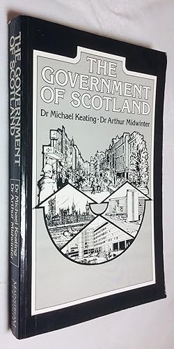 Seller image for The Government of Scotland for sale by Hadwebutknown
