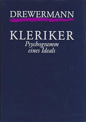 Kleriker : Psychogramm eines Ideals / Eugen Drewermann