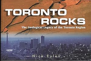 Toronto Rocks, The Geological Legacy of the Toronto Region