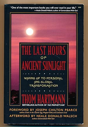 The Last Hours of Ancient Sunlight: Waking Up to Personal and Global Transformation