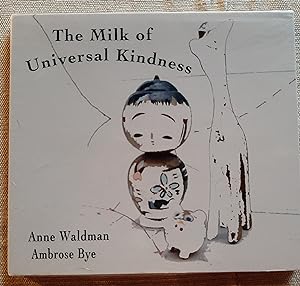 Imagen del vendedor de The Milk of Universal Kindness a la venta por Casa Camino Real