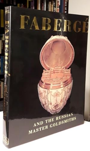 Image du vendeur pour Faberge and the Russian Master Goldsmiths mis en vente par Nessa Books