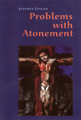 Bild des Verkufers fr Problems with Atonement: The Origins Of, and Controversy About, the Atonement Doctrine (Paperback or Softback) zum Verkauf von BargainBookStores