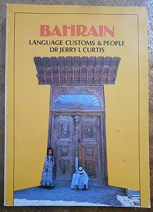 Image du vendeur pour BAHRAIN: Language, Customs & People mis en vente par Uncle Peter's Books