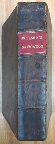 Navigation New Modelled: or, a Treatiseof Geometrical, Trigonometrical, Arithmetical, Inftrumenta...