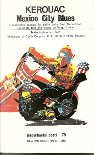 Seller image for Mexico City Blues. Il manifesto poetico del padre della Beat Gerneration: un poeta jazz che suona un lungo blues. for sale by FIRENZELIBRI SRL