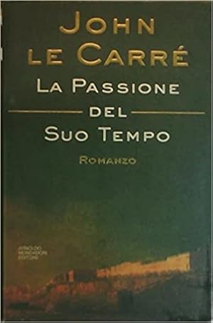 Seller image for La passione del suo tempo. for sale by FIRENZELIBRI SRL