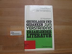 Franz Kafka: Die Verwandlung. von / Grundlagen und Gedanken zum Verständnis erzählender Literatur