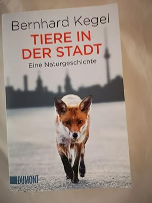 Bild des Verkufers fr Tiere in der Stadt : eine Naturgeschichte. zum Verkauf von Antiquariat-Fischer - Preise inkl. MWST