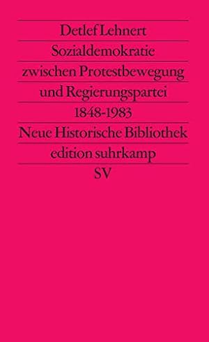 Bild des Verkufers fr Sozialdemokratie zwischen Protestbewegung und Regierungspartei 1848 bis 1983 (edition suhrkamp) zum Verkauf von Gabis Bcherlager