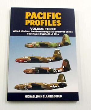 Pacific Profiles Volume 3 Allied Medium Bombers: Douglas A-20 Havoc Series Southwest Pacific 1942...