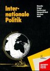 Immagine del venditore per Internationale Politik: Grundlagen, Ziele, Probleme (Buchners Kolleg Politik) venduto da Gabis Bcherlager